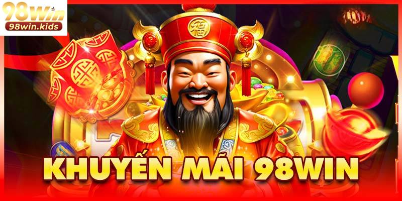 Danh sách các sự kiện ưu đãi chất lượng có tại nhà cái 98Win