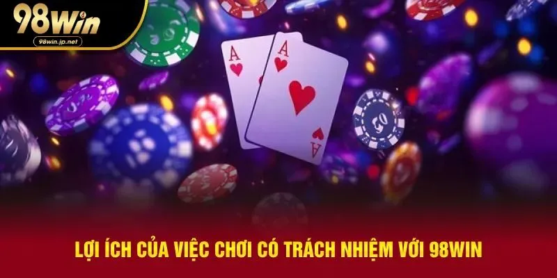 Lợi ích của việc chơi có trách nhiệm