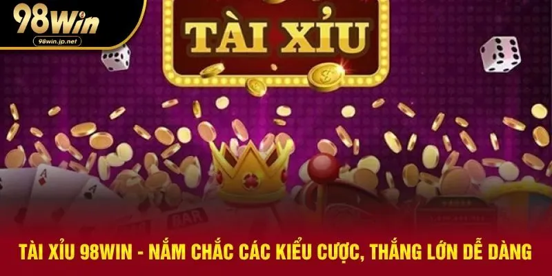Tài xỉu 98WIN